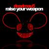 Raise Your Weapon