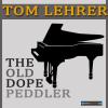 The Old Dope Peddler