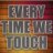Every Time We Touch