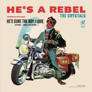 Album cover for He's a Rebel album cover