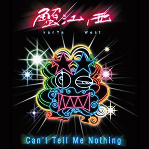 Album cover for Can't Tell Me Nothing album cover