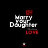 Album cover for Marry Your Daughter album cover