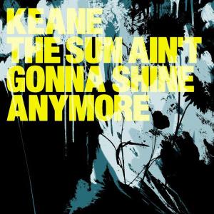 Album cover for The Sun Ain't Gonna Shine (Anymore) album cover