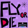 Album cover for Fly or Die album cover