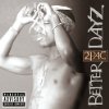 Album cover for Better Dayz album cover
