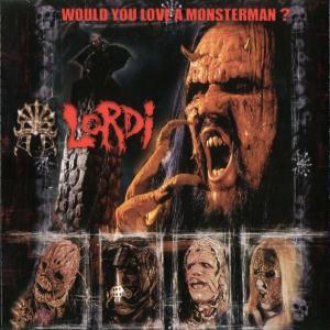 Album cover for Would You Love a Monsterman? album cover