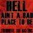 Hell Aint A Bad Place To Be