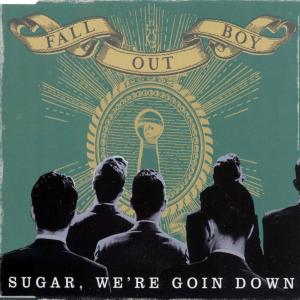 Album cover for Sugar, We're Goin Down album cover