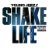 Shake Life