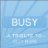 Busy