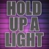 Album cover for Hold Up A Light album cover