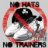 No Hats No Trainers