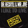 Dr. Heckyll and Mr. Jive