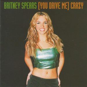 Album cover for (You Drive Me) Crazy album cover