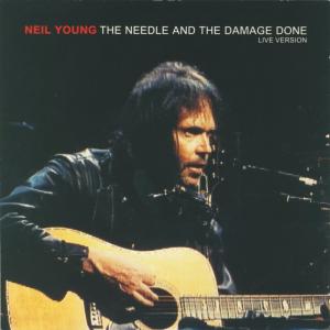 Album cover for The Needle and the Damage Done album cover