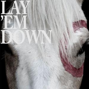 Album cover for Lay 'Em Down album cover