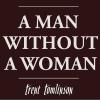 A Man Without a Woman