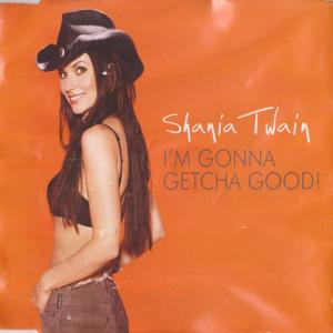 Album cover for I'm Gonna Getcha Good! album cover