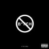 Album cover for Bitch Bad album cover