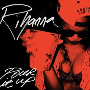 Album cover for Pour It Up album cover
