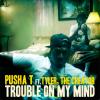 Trouble on My Mind