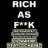 Rich As F**k (feat 2 Chainz)