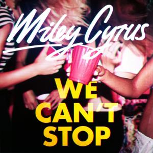 Album cover for We Can't Stop album cover