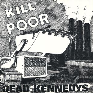 Album cover for Kill the Poor album cover