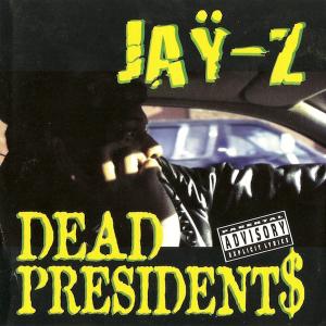 Album cover for Dead Presidents album cover