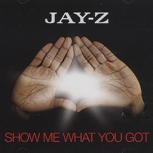 Album cover for Show Me What You Got album cover