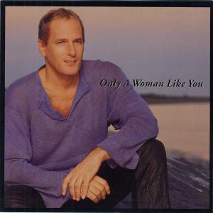 Album cover for Only a Woman Like You album cover
