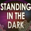 Album cover for Standing in the Dark album cover
