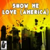 Album cover for Show Me Love (America) album cover