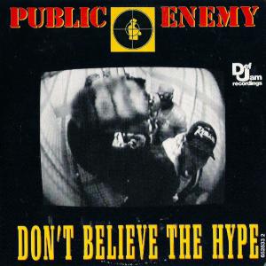 Album cover for Don't Believe the Hype album cover