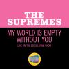 My World Is Empty Without You