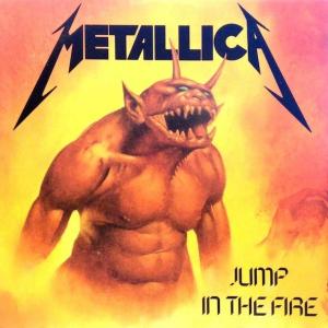 Album cover for Jump in the Fire album cover