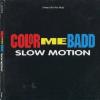 Slow Motion