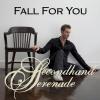 Fall For You