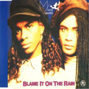 Album cover for Blame It on the Rain album cover