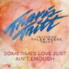 Album cover for Sometimes Love Just Ain't Enough album cover