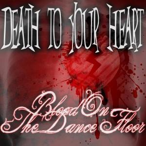 Album cover for Death to Your Heart! album cover