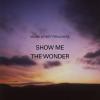 Show Me the Wonder