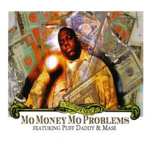 Album cover for Mo Money Mo Problems album cover