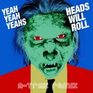 Album cover for Heads Will Roll album cover