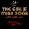 The Girl Is Mine 2008