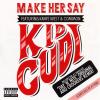 Make Her Say