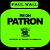 Album cover for I'm on Patron album cover