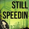 Album cover for Still Speedin' album cover