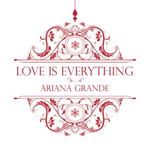 Album cover for Love Is Everything album cover