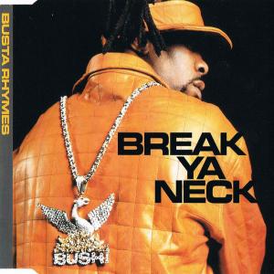 Album cover for Break Ya Neck album cover